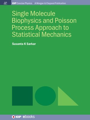 cover image of Single Molecule Biophysics and Poisson Process Approach to Statistical Mechanics